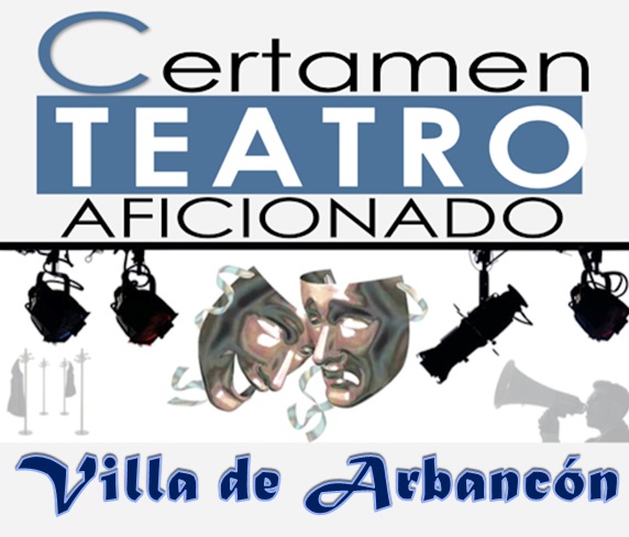 El Ayuntamiento de Arbancón celebrará su I Certamen de Teatro Aficionado