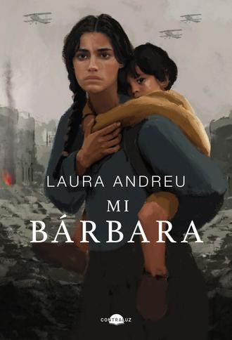 Garc&#237;a Lorca, el dinero de las azucareras y el amor se entrelazan en Mi B&#225;rbara, de Laura Andreu, una novela hist&#243;rica sobre quienes no quisieron la Guerra Civil pero la sufrieron 