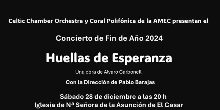 Concierto de Fin de Año 2024 en El Casar con la Celtic Chamber Orchestra y Coral Polifónica