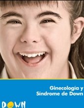 El Hospital de Guadalajara ha participado en la elaboración de una guía ginecológica dirigida a mujeres con síndrome de Down 