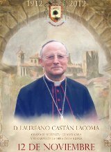 El lunes 12 se conmemoran los 100 años del nacimiento del obispo Laureano Castán Lacoma