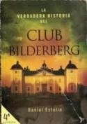 La verdadera historia del Club Bilderberg,de Daniel Estulin
