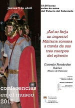 El Museo de Guadalajara organiza la conferencia “¡Así se forja un Imperio! Militaria romana a través de sus tres cuerpos del ejército”